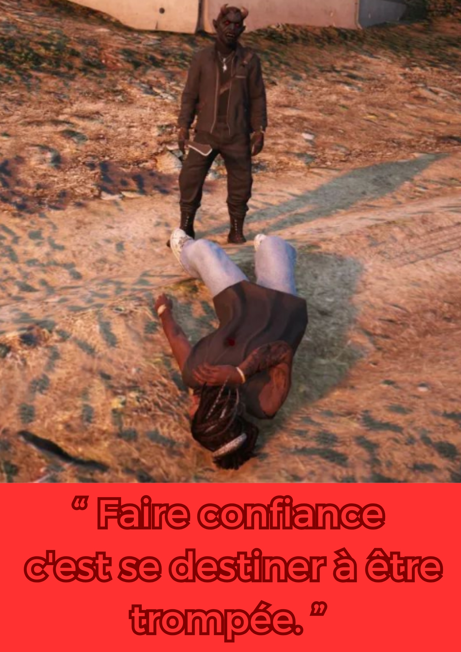 Faire_confiance_cest_se_destiner_a_etre_trjtyjjtjyjtyjompee..jpg